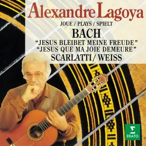 Alexandre Lagoya - Lagoya joue Bach (Jésus que ma joie demeure), Scarlatti & Weiss (2025)