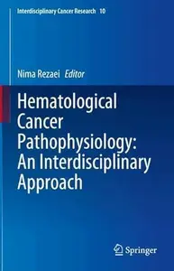 Hematological Cancer Pathophysiology: An Interdisciplinary Approach