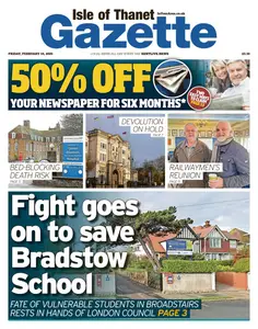 Isle of Thanet Gazette - 14 February 2025