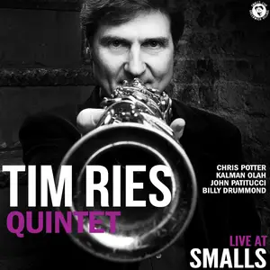 Tim Ries, Chris Potter, Kálmán Oláh, John Patitucci & Billy Drummond - Live at Smalls (2025) [Official Digital Download]