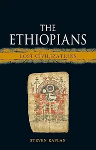 The Ethiopians: Lost Civilizations