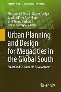 Urban Planning and Design for Megacities in the Global South: Smart and Sustainable Development