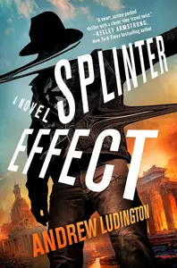 Splinter Effect: A Novel