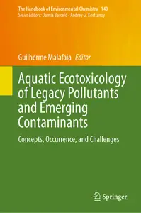 Aquatic Ecotoxicology of Legacy Pollutants and Emerging Contaminants