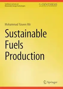 Sustainable Fuels Production