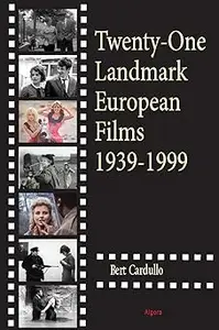 Twenty-One Landmark European Films 1939-1999