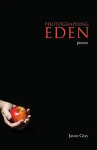 Photographing Eden : Poems