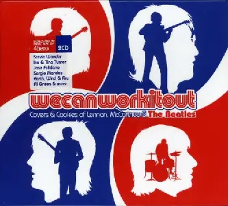 VA - We Can Work It Out (Covers & Cookies of Lennon, Mc'Cartney & The Beatles) (2005)