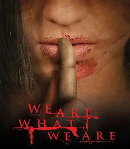 We Are What We Are (2010) Somos lo que hay