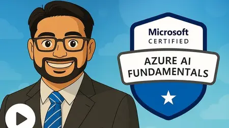 AI-900 Azure AI Fundamentals and Certification [2025 update]