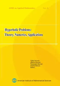 Hyperbolic Problems: Theory, Numerics, Applications