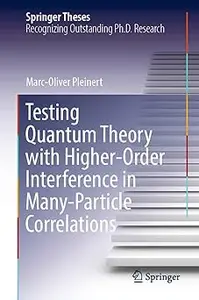 Testing Quantum Theory with Higher-Order Interference in Many-Particle Correlations