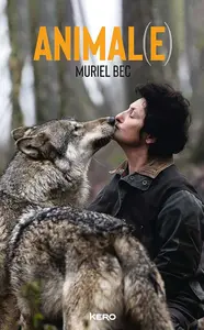 Muriel Bec, "Animal(e)"