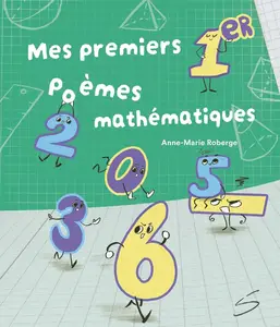 Anne-Marie Roberge, "Mes premiers poèmes mathématiques"