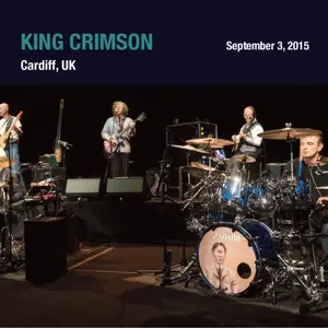 King Crimson - 2015-09-03 St Davids Hall Cardiff (2015)