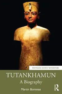 Tutankhamun: A Biography