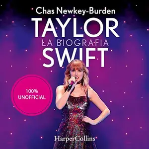 «Taylor Swift - La biografia» by Chas Newkey-Burden