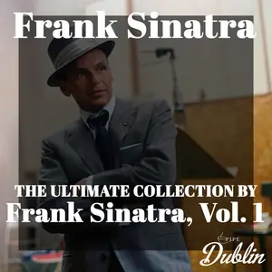 Frank Sinatra - The Ultimate Collection by Frank Sinatra, Vol. 1 (2025) [Official Digital Download]