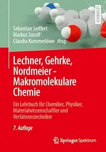 Lechner, Gehrke, Nordmeier - Makromolekulare Chemie, 3. Auflage