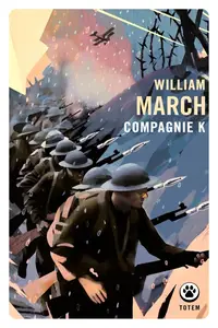 William March, "Compagnie K"