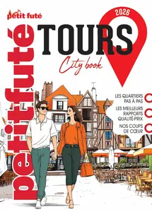 Guide Tours 2026 Petit Futé - Dominique Auzias, Jean-Paul Labourdette
