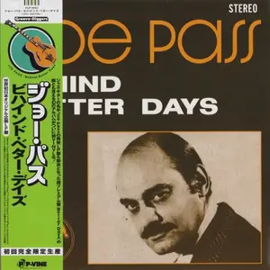 Joe Pass - Behind Better Days (Vinyl) (1971/2024) [24bit/96kHz]