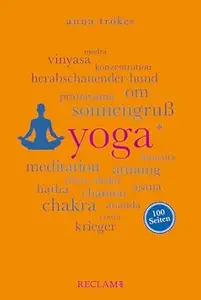 Yoga. 100 Seiten (Reclam 100 Seiten)