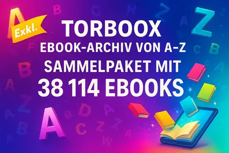 Torboox Ebook-Archiv von A-Z – Sammelpaket mit 38114 Ebooks