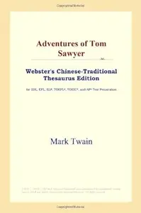 Adventures of Tom Sawyer (Webster's Chinese-Traditional Thesaurus Edition)