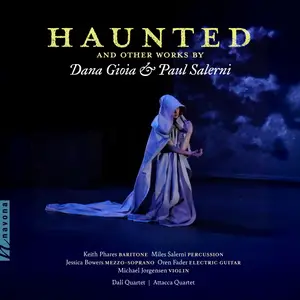 Various Artists - Haunted and Other Works by Dana Gioia & Paul Salerni (2025) [Official Digital Download 24/96]