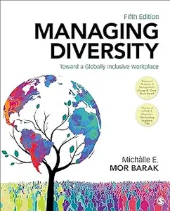Managing Diversity: Toward a Globally Inclusive Workplace