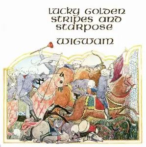 Wigwam - Lucky Golden Stripes And Starpose (1976) [2CD Reissue 2018]