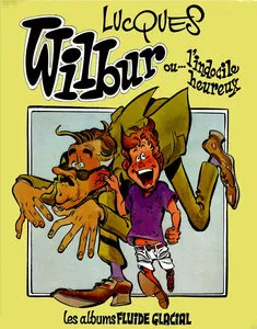 Wilbur Ou L'indocile Heureux