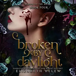 Broken by Daylight: Beasts of the Briar