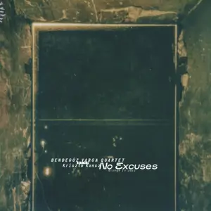 Bendegúz Varga Quartet & Koncz Kriszta - No Excuses - Grunge in Jazz (2026) [Official Digital Download 24/48]