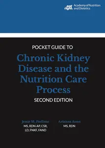 Academy of Nutrition and Dietetics Pocket Guide to Chronic Kidney Disease and the Nutrition Care Process, 2nd Edition
