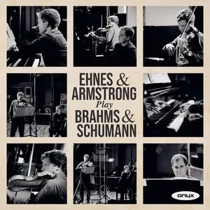 James Ehnes, Andrew Armstrong play Brahms & Schumann (2024)