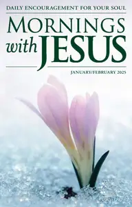 Mornings with Jesus - January-February 2025