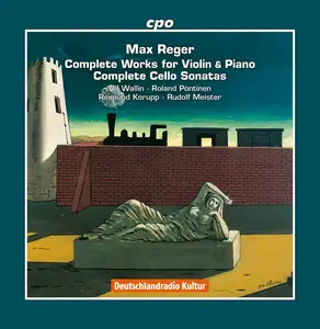 Ulf Wallin, Roland Pöntinen - Max Reger: Complete Works for Violin & Piano; Complete Cello Sonatas [8CDs] (2016)