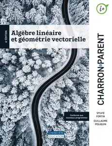 Sylvie Fortin, Guillaume Poliquin, "Algèbre linéaire et géométrie vectorielle"