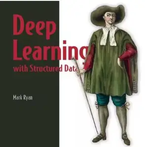Deep Learning with Structured Data