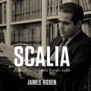 Scalia: Rise to Greatness: 1936-1986 [Audiobook]