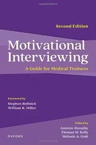 Motivational Interviewing: A Guide for Medical Trainees, 2nd Edition