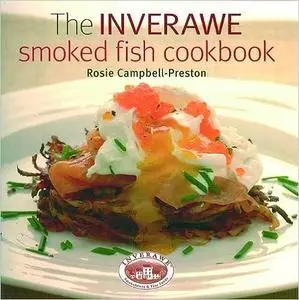 Inverawe Smoked Fish Cookbook