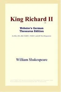 King Richard II (Webster's German Thesaurus Edition)