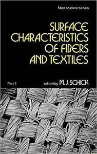 Surface Characteristics of Fibers and Textiles: Part II