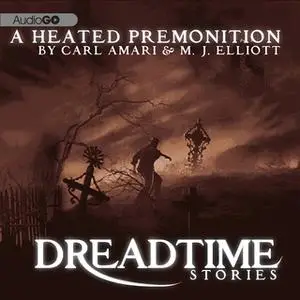 «A Heated Premonition» by M.J. Elliott