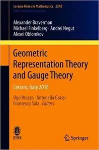 Geometric Representation Theory and Gauge Theory: Cetraro, Italy 2018