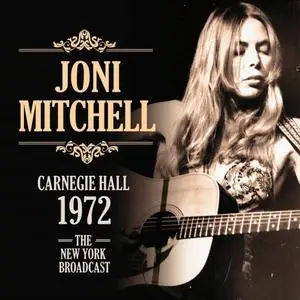 Joni Mitchell - Carnegie Hall 1972 (2021)