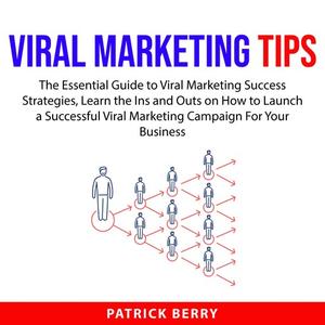 «Viral Marketing Tips» by Patrick Berry